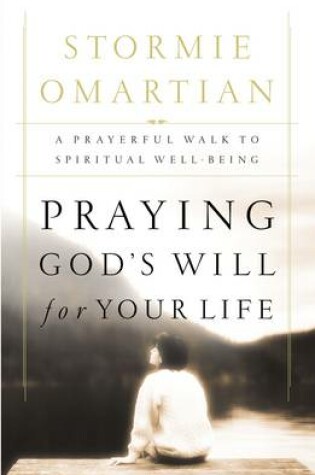 Cover of Praying God's Will for Your Life