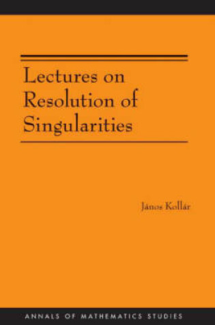 Cover of Lectures on Resolution of Singularities (AM-166)