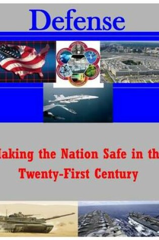 Cover of Making the Nation Safe in the Twenty-First Century