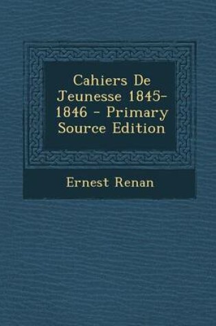 Cover of Cahiers de Jeunesse 1845-1846