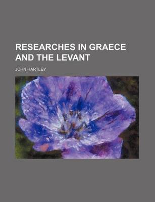 Book cover for Researches in Graece and the Levant