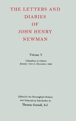 Cover of The Letters and Diaries of John Henry Newman: Volume V: Liberalism in Oxford, January 1835 to December 1836