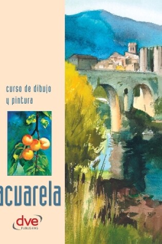 Cover of Curso de dibujo y pintura. Acuarela