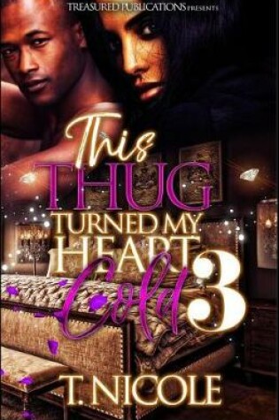 Cover of This Thug Turned My Heart Cold 3