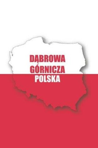 Cover of Dabrowa Gornicza Polska Tagebuch