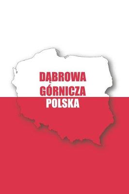 Book cover for Dabrowa Gornicza Polska Tagebuch