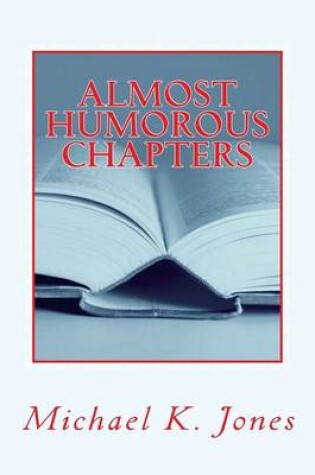 Cover of Almost Humorous Chapters