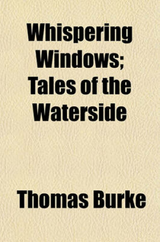 Cover of Whispering Windows; Tales of the Waterside