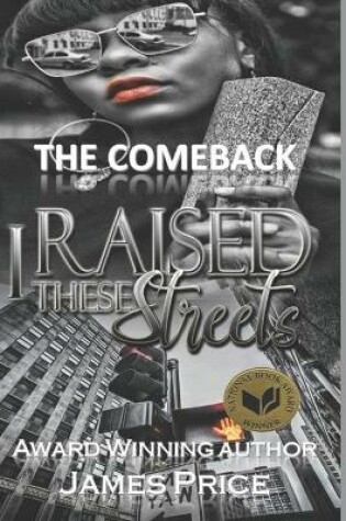 Cover of The Comeback I Raised These Streets