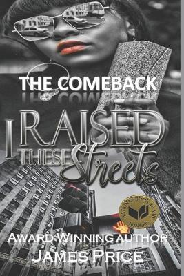 Book cover for The Comeback I Raised These Streets