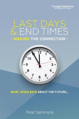 Book cover for Last Days & End Times - Making the Connection