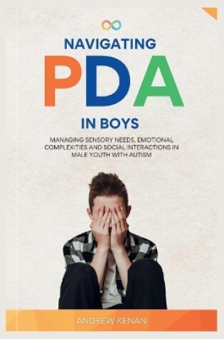 Cover of Navigating PDA In Boys