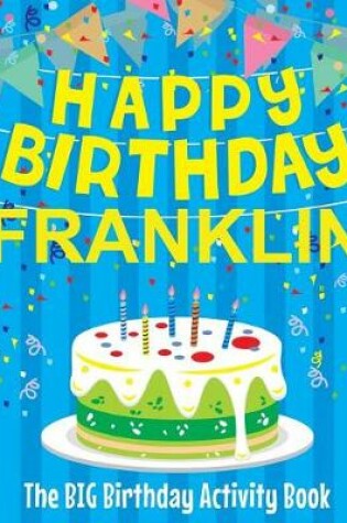 Cover of Happy Birthday Franklin - The Big Birthday Activity Book