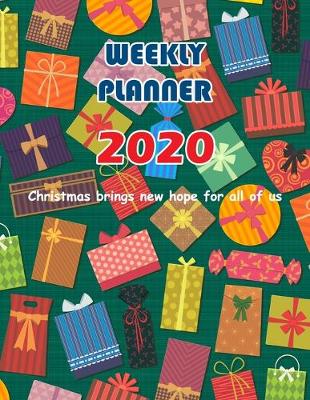 Book cover for Christmas brings new hope for all of us. Weekly Planner 2020