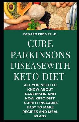 Book cover for Cure Parkinson Disease with Keto Diet