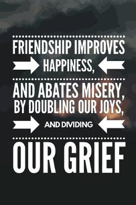 Book cover for FriendShip Improves Happiness - (Motivational Quotes On Friendship)