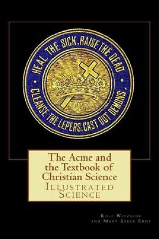 Cover of The Acme and the Textbook of Christian Science