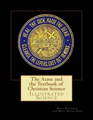 Book cover for The Acme and the Textbook of Christian Science