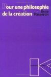 Book cover for Pour Une Philosophie de la Creation