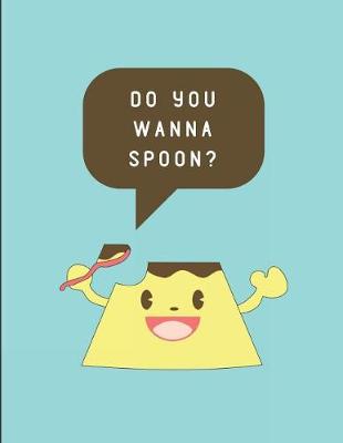Book cover for Do You Wanna Spoon?