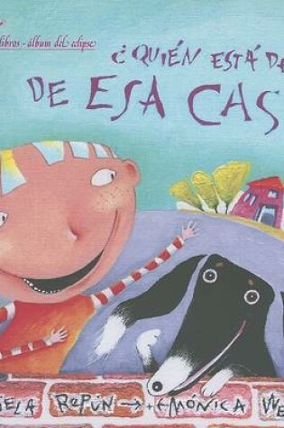 Cover of Quien Esta Detras de Esa Casa?
