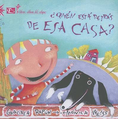 Book cover for Quien Esta Detras de Esa Casa?