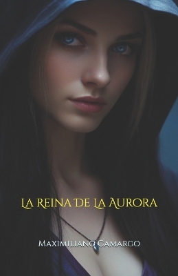 Book cover for La Reina De La Aurora