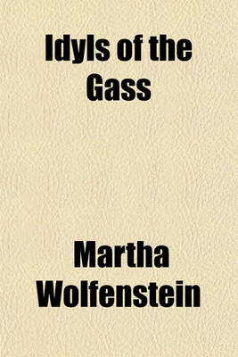 Book cover for Idyls of the Gass