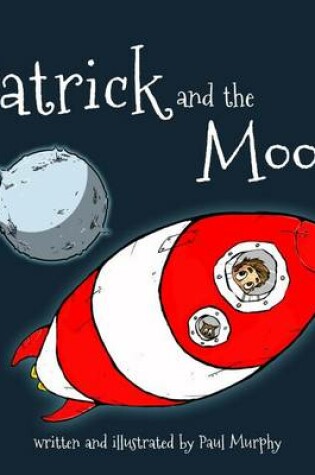 Cover of Patrick and the Moon