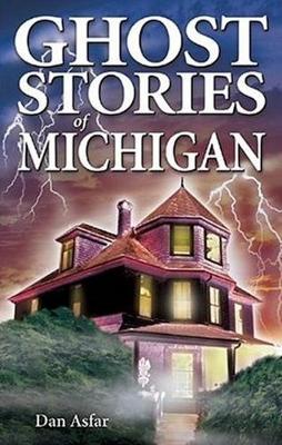 Book cover for Ghost Stories of Michigan