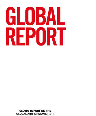 Book cover for Global Report 2012: UNAIDS Report on the Global AIDS Epidemic