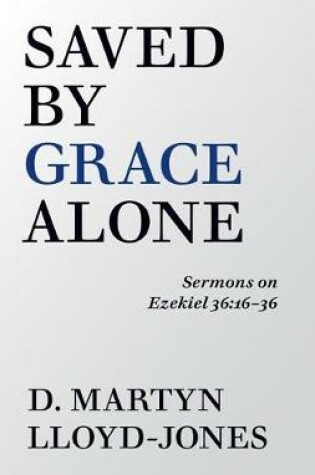 Cover of Saved by Grace Alone