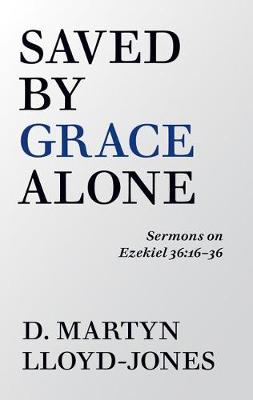 Book cover for Saved by Grace Alone