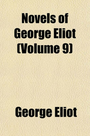 Cover of Novels of George Eliot (Volume 9)