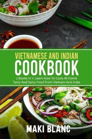 Cover of Vietnamese And Indian Cookbook