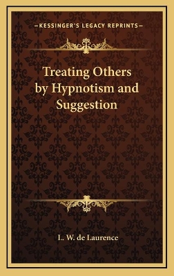 Book cover for Treating Others by Hypnotism and Suggestion