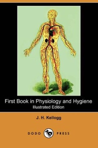 Cover of First Book in Physiology and Hygiene Illustrated Edition) (Dodo Press)