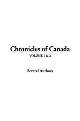 Cover of Chronicles of Canada, V1 & V2