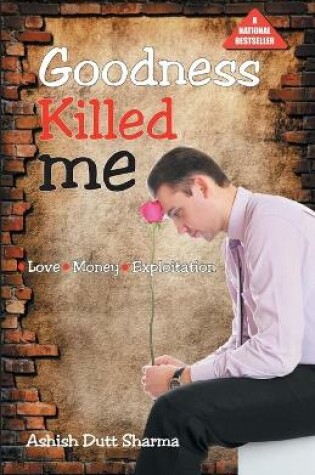 Cover of Goodness Killed Me