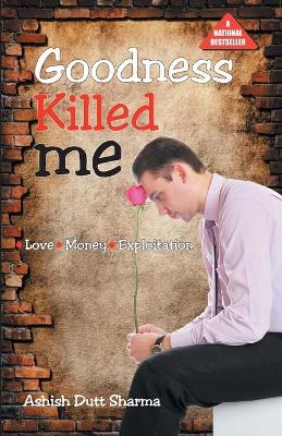 Book cover for Goodness Killed Me