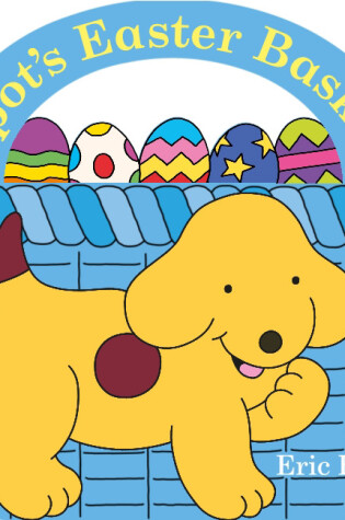 Cover of Spot's Easter Basket