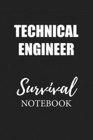 Cover of Technical Engineer Survival Notebook