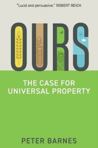 Cover of Ours - The Case for Universal Property