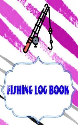 Book cover for Fishing Fishing Logbook