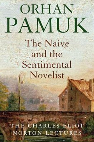 Cover of The Naive and the Sentimental Novelist