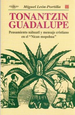 Cover of Tonantzin Guadalupe. Pensamiento Nhuatl y Mensaje Cristiano En El "Nican Mopohua"