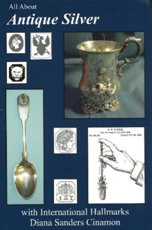 Cover of All About Antique Silver