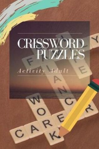 Cover of Crissword Puzzles Activity Adult