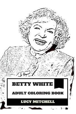 Cover of Betty White Adult Coloring Book