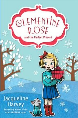Cover of Clementine Rose and the Perfect Present 3